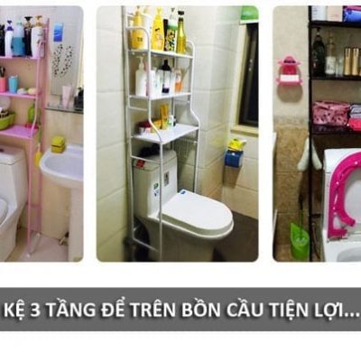 Kệ 3 tầng để trên bồn cầu tiện dụng