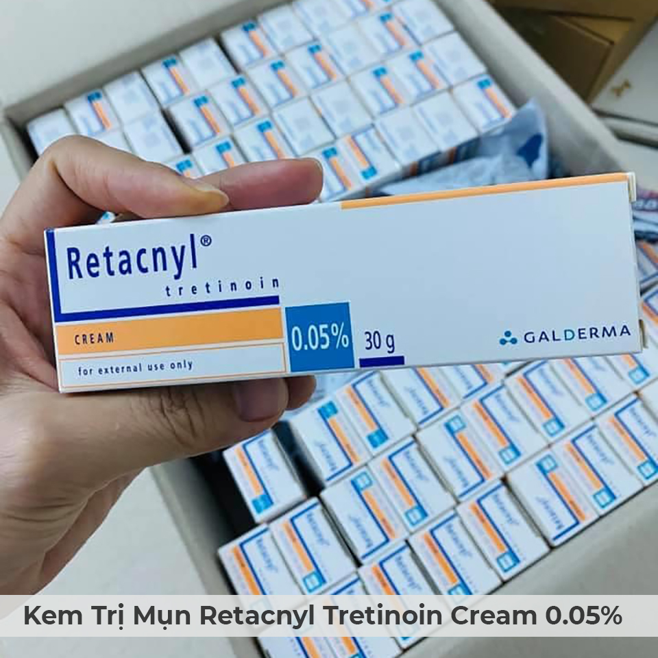 Kem Trị Mụn Retacnyl Tretinoin Cream 0.05% Galderma -4 Kem Trị Mụn Retacnyl Tretinoin Cream 0.05% Galderma -4