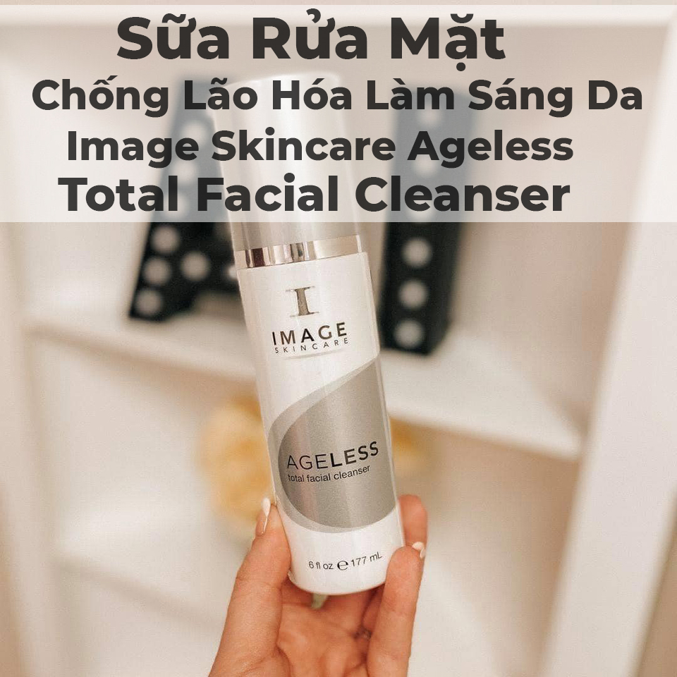 Sữa Rửa Mặt Chống Lão Hóa Làm Sáng Da Image Skincare Ageless Total Facial Cleanser - 2 Sữa Rửa Mặt Chống Lão Hóa Làm Sáng Da Image Skincare Ageless Total Facial Cleanser - 2