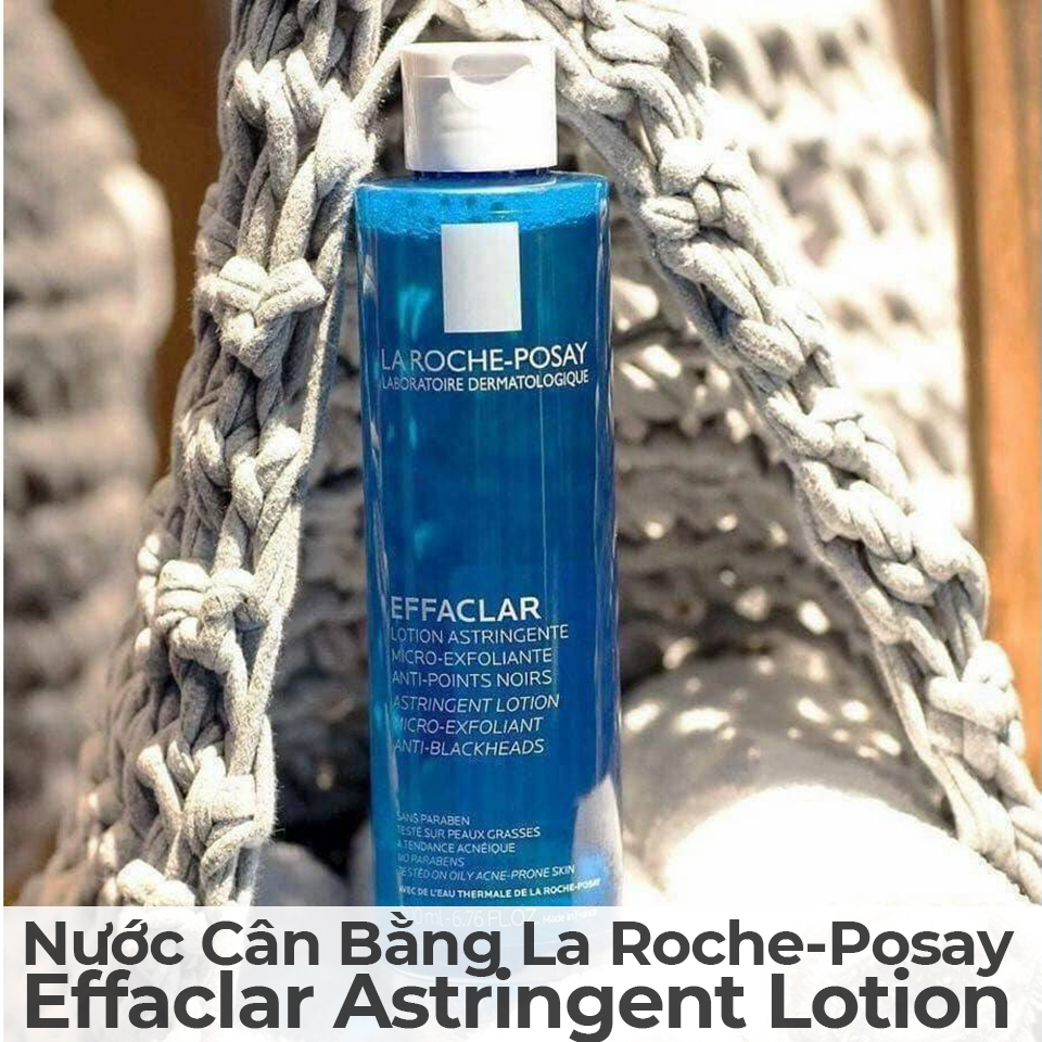 Nước Cân Bằng La Roche-Posay Effaclar Astringent Lotion-8 Nước Cân Bằng La Roche-Posay Effaclar Astringent Lotion-8